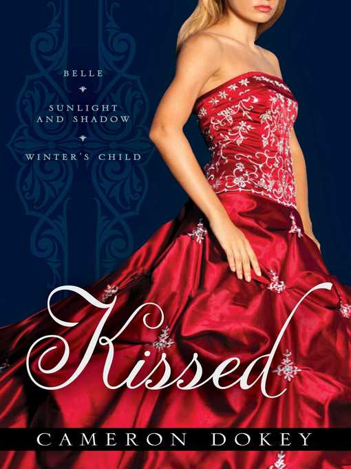 Title details for Kissed by Cameron Dokey - Wait list